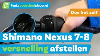 Shimano Nexus 7  8 versnelling afstellen doe je zo  Fietsvoordeelshopnl Doe Het Zelf [upl. by Betti]