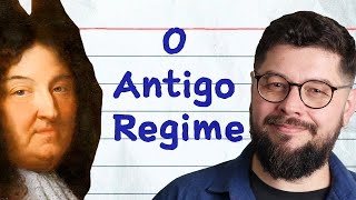 O Antigo Regime  Aula Completa  História com Leonardo Lima [upl. by Tressa1]