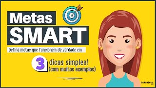 METAS SMART  O Que É Exemplos e 03 Dicas BEM Simples [upl. by Sharona]