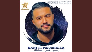 Rani Fi Mouchkila [upl. by Batholomew]