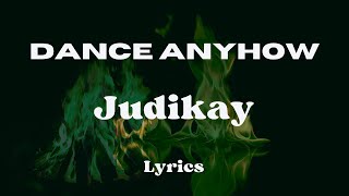 Judikay  Dance Anyhow  Official Video Lyrics  Traduction Française [upl. by Nolra433]