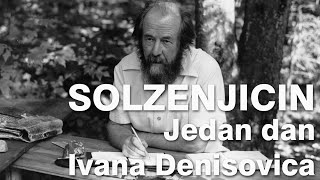 ALEKSANDAR SOLZENJICIN Jedan dan Ivana Denisovica [upl. by Oriane]