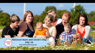 National Aunt and Uncle’s Day  July 26 [upl. by Ylerebmik]