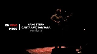 Nano Stern Canta a Víctor Jara  Manifiesto EnVivoM100 [upl. by Nalaf]