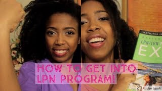 How to get into an LPN Program [upl. by Mcclish149]