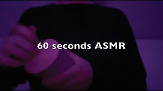 ASMR  60 seconds tapping and layered sounds [upl. by Yahska]