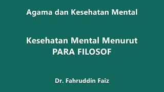 Kesehatan Mental menurut Para Filsuf [upl. by Cosmo]