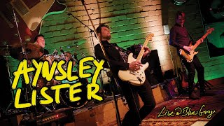 Aynsley Lister Band  Blues Garage  22042022 [upl. by Daffy]