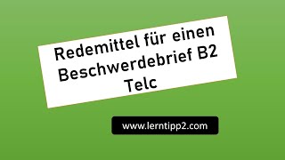 Redemittel B2 Schriftlicher Ausdruck Beschwerdebrief [upl. by Eelik]