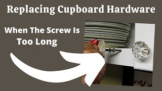 How To Replace Kitchen Cabinet Knobs When The Screw Is Too Long [upl. by Adelric]