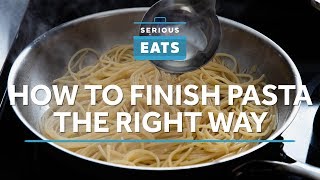 How to Finish Pasta the Right Way [upl. by Atela107]