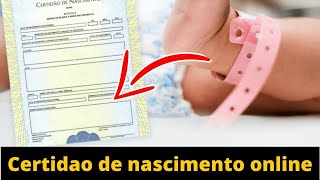 como fazer certidão de nascimento online [upl. by Ettelegna559]