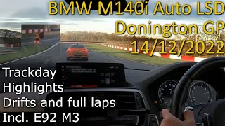 14122022  BMW M140i Auto  Donington GP Trackday Highlights  Drifts and full laps [upl. by Ydisahc106]