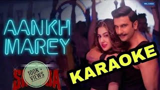 SIMMBA  Aankh Marey  KARAOKE With Lyrics  Neha Kakkar  Kumar Sanu  Mika Singh [upl. by Einhpad]