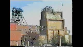 Silverhill Colliery The Last Days [upl. by Mirabel]