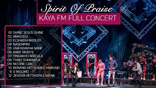 Spirit Of Praise  Kaya FM Soul Inspired Concert 2020 Full Show [upl. by Aenet]