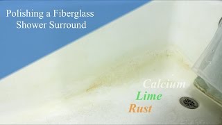 CleaningPolishing a Fiberglass Shower Surround [upl. by Artsa290]