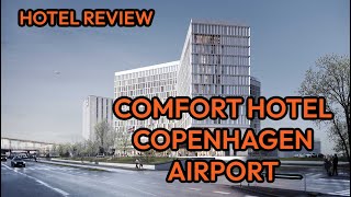 Hotel Review Comfort Hotel Copenhagen Airport Sept 1617 2023 [upl. by Aizan948]