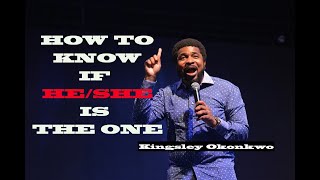 How To Know The One  Kingsley Okonkwo [upl. by Gloria]