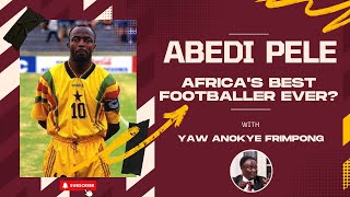 Abedi Pele Africas Best Footballer Ever [upl. by Esinnej]