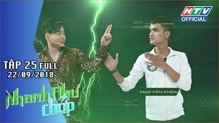 HTV NHANH NHƯ CHỚP  Mạc Văn Khoa hay Long Nhật sẽ giành 200 triệu  NNC 25 FULL  2292018 [upl. by Quartana]