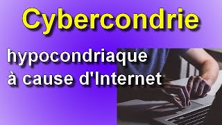 Cybercondrie comment se soigner [upl. by Ansley]