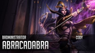 Badministrator  Abracadabra Leblanc Tribute Ft Cody [upl. by Brina]