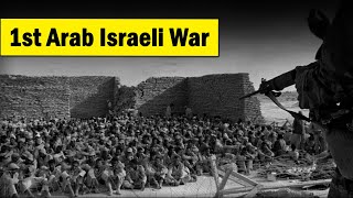 A Brief History of the First ArabIsraeli War  1948 के प्रथम अरबइजरायल युद्ध का इतिहास [upl. by Waiter531]