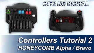 C172 NG DIGITAL Controllers Tutorial 2  Honeycomb Alpha and Bravo [upl. by Inaffit]