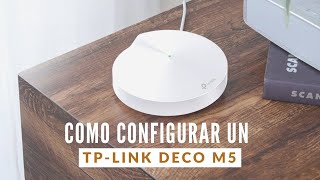 Como configurar un TPLINK DECO M5 [upl. by Quar654]