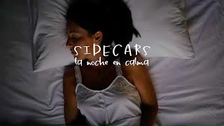 Sidecars  La noche en calma Lyric Video Oficial [upl. by Bouton]