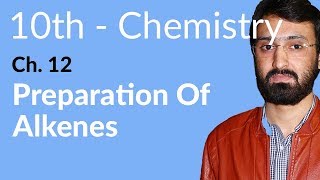 Class 10 Chemistry Chapter 4  Preparation of Alkenes  10th Class Chemistry Chapter 4 [upl. by Suryc]