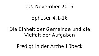 PREDIGT  Epheser 4  Einheit der Gemeinde und Vielfalt der Aufgaben [upl. by Anin]