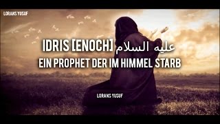 Idris Enoch  Ein wahrhaftiger Prophet [upl. by Vladamir]