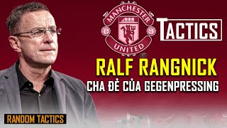 RALF RANGNICK CHA ĐẺ CỦA GEGENPRESSING  RT 2 [upl. by Coveney302]