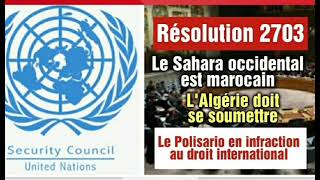 Résolution 2703 du conseil de sécurité des Nations Unies Le Sahara occidental est marocain [upl. by Mungovan]