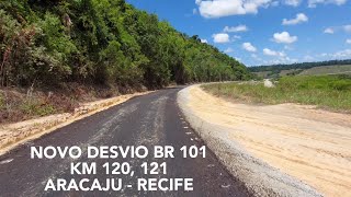 DESVIO BR 101 KM 120 KM 121 EM FASE DE FINALIZAÃ‡ÃƒO SÃƒO MIGUEL DOS CAMPOS [upl. by Teews]