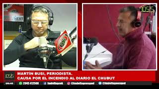 Periodista Martín Bussi sobre el incendio intencional al edificio del diario El Chubut [upl. by Balliett292]