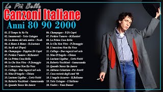 Musica Italiana Anni 80 90 2000 Compilation  Le Più Belle Canzoni Italiane Di Tutti I Tempi [upl. by Richart249]