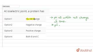 At isoelectric point a protein has [upl. by Divod275]