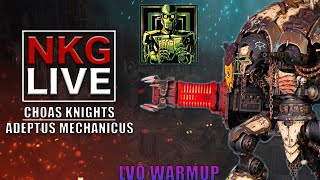 LVO lists Chaos Knights vs Adeptus Mechanicus  Warhammer 40k Battle Report  NKG Live [upl. by Christina]