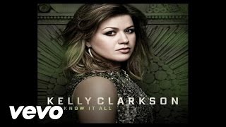 Kelly Clarkson  Mr Know It All Audio [upl. by Tallia]