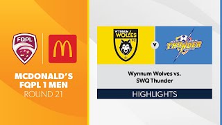 Maccas® FQPL 1 Men R21  Wynnum Wolves vs SWQ Thunder Highlights [upl. by Oine]