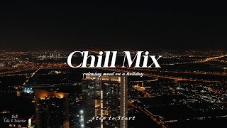 Playlist Chill RampBSoul Music Mix  only good vibe [upl. by Hayidah]