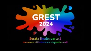 GREST 2024 Serata finale parte 1 ringraziamenti e saluti istituzionali [upl. by Intruoc]