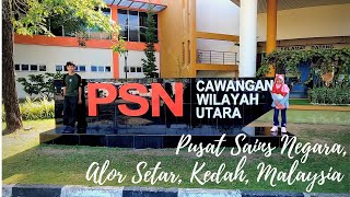 PUSAT SAINS NEGARA  CAWANGAN WILAYAH UTARA  ALOR SETAR  KEDAH  MALAYSIA [upl. by Navannod677]