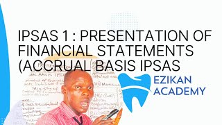 IPSAS 1 Presentation of Financial Statements Public Sector Accounting  PSAFAccrual Basis Ipsas [upl. by Arodaeht]