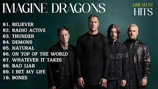 Imagine Dragons Playlist  Best Songs Collection 2024  Greatest Hits Songs of All Time [upl. by Ayor]