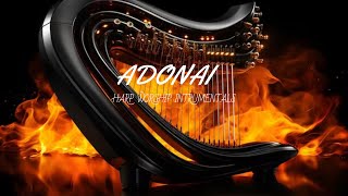 ADONAI  PROPHETIC HARP WARFARE INSTRUMENTAL  WORSHIP MEDITATION MUSIC  INTENSE HARP WORSHIP [upl. by Alma]