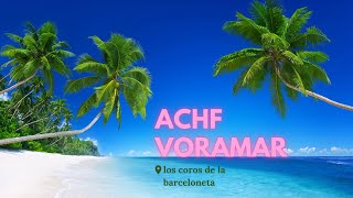 ACHF VORAMAR 2017 LOS COROS DE LA BARCELONETA [upl. by Wymore331]